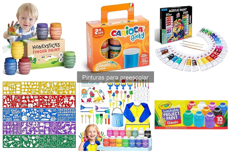 Comparativa de las Mejores Pinturas para Preescolar 2023