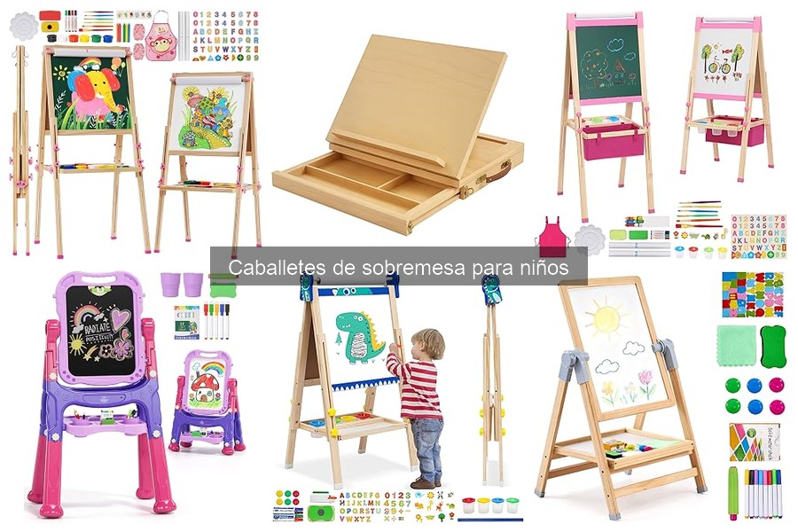 Consejos para elegir un caballete de sobremesa para niños