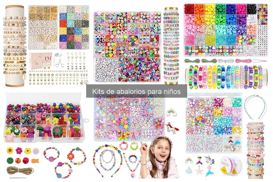 Guía para Escoger el Mejor Kit de Abalorios para Niños