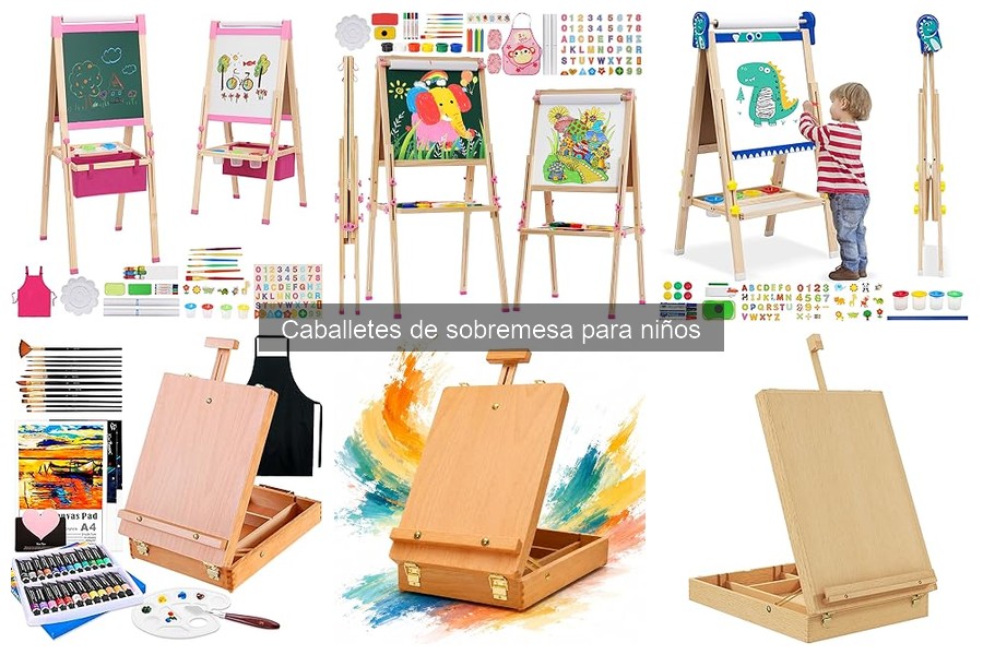 ¿Qué es un caballete de sobremesa para niños? Descubre sus beneficios