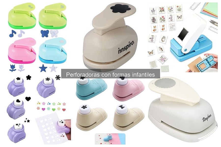 Tipos de perforadoras infantiles: características y usos