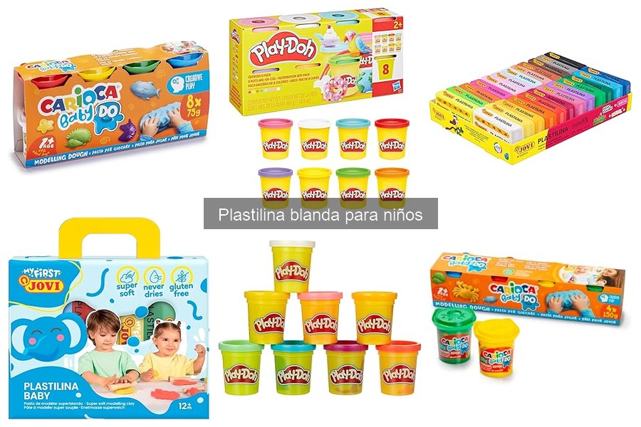 Tipos de plastilina blanda para niños: guía completa